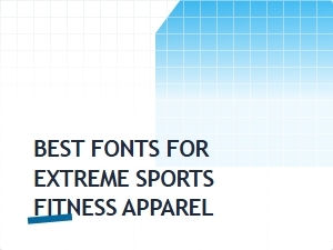Fonts That Pack a Punch for Fitness Apparel