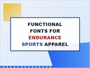 Functional Fonts for Endurance Sports Apparel