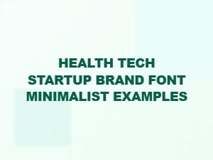 Clean Minimalist Fonts for Health Tech Brands